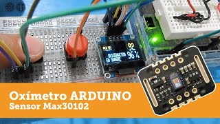 Oxímetro con Arduino y MAX 30102 [upl. by Tedder]