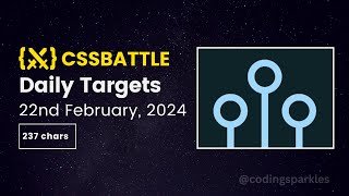 CSS Battle Daily Targets  22nd Feb 2024  Solution [upl. by Asilehc4]