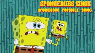 BlueDubs Bradens First Popsicle SpongeDubs Sings The SpongeBob Popsicle song [upl. by Aamsa]