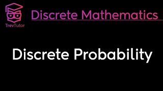 Discrete Mathematics Discrete Probability [upl. by Yeldoow]