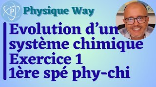 Evolution dun système chimique  Exercice 1  1ère spé physiquechimie [upl. by Rossy]