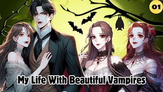 The Mortal Who Became A Vampire King amp His Life With The Beautiful Vampires  01 [upl. by Ytiak]