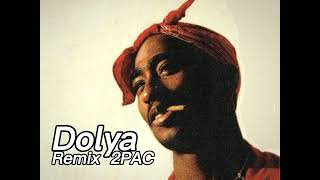 2PAC REMİX DOLYA VOROVSKAYA [upl. by Lienahs]