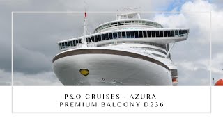 PampO Cruises  Azura Premium Balcony Cabin D236 [upl. by Enohs]