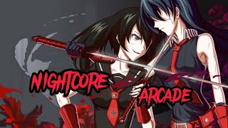 Nightcore  Arcade [upl. by Mcnamara]