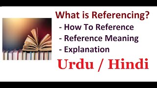 What is Referencing Urdu  Hindi [upl. by Clapper377]