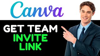 How To Get Canva Pro Team Invite Link  Full Guide 2024 [upl. by Eicats]