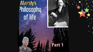 Hardys Philosophy of LifePart 1 [upl. by Cathey896]