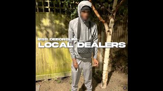 SSDistrict DeeOrSlim  Local Dealers Full Song [upl. by Letsyrhc71]