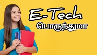 ETech பெண் மாணவர்களுக்கு ஏற்றதா  Engineering technology Tamil  Inspired me etech24 inspiredme [upl. by Oirretno]