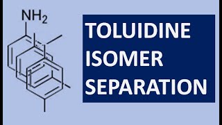 SEPARATION ISOMERS TOLUIDINE ncchem [upl. by Rednal]