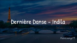 Indila  Dernière Danse Lyrics [upl. by Kentiggerma]