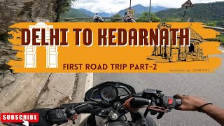 DELHI TO KEDARNATH RIDE PART2 [upl. by Leahciam]