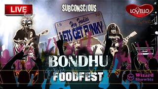 Subconscious  Bondhu  বন্ধু  From Live at Dhaka Food Fest [upl. by Netsoj65]