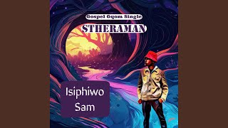 Isiphiwo Sam Gospel Gqom [upl. by Wilfred]