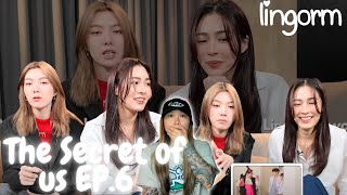 LINGORM ใจซ่อนรัก The Secret of us EP6  เริ่มต้นใหม่ กับเจ้าของหัวใจคนเดิม Reaction [upl. by Rednijar]