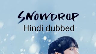 Snowdrop hindi dubbed kdrama ep1 part2 [upl. by Yllet214]