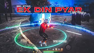 MC STAN  Ek Din Pyar Free Fire Montage  free fire song status  free fire status  ff status [upl. by Elacim871]