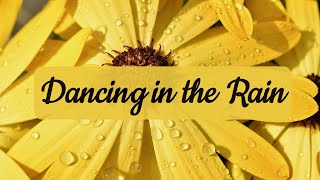 Dancing in the Rain Lyric Video [upl. by Gildus]