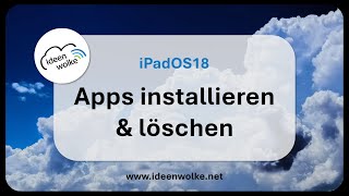 Apps installieren und löschen auf dem iPad iPad Tutorial iPadOS18 [upl. by Adnawed607]