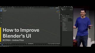 How to Improve Blenders UI  Andrew Price — Blender Conference 2024 [upl. by Audra]