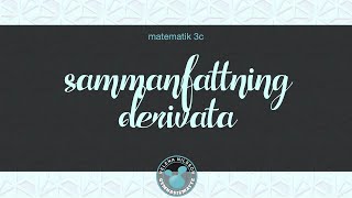 3c sammanfattning 2 derivata [upl. by Hsiri]