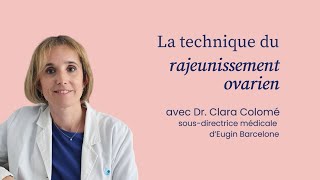 Technique de rajeunissement ovarien  Dr Clara Colomé [upl. by Hampton]