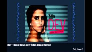 DEV  Bass Down Low Explicit ft The Cataracs  idan Elbaz Remix [upl. by Rafiq]