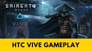 Sairento VR  PC Ultra Quality HTC Vive [upl. by Rudy92]