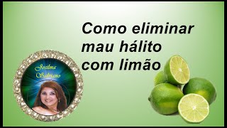 Como eliminar mau hálito com limão [upl. by Ihcekn214]