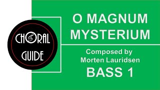 O Magnum Mysterium  BASS 1 Lauridsen [upl. by Esor]