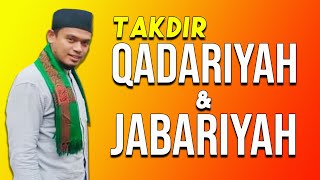 PEMBAHASAN TENTANG TAKDIR  Qadariyah amp Jabariyah  Buya Arrazy Hasyim [upl. by Eissim]