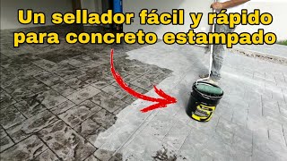 Una super opción rápida y Fácil de Sellador para concreto Estampado en Piso [upl. by Cychosz]