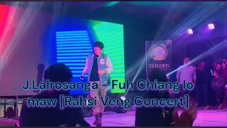 JLalrosanga  Fuh Chiang lo maw Rahsi Veng Concert ​⁠ youthicon jlalrosanga [upl. by Hosbein]