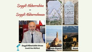 Seyyid Abdürrahim Arvasi ve Seyyid Abdurrahman Kutup Hazretleri [upl. by Audra21]