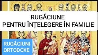 RUGĂCIUNE PENTRU ÎNȚELEGERE ÎN FAMILIE [upl. by Lorak64]