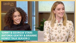 ‘Ginny amp Georgia’ Stars Antonia Gentry amp Brianne Howey Talk Season 2 [upl. by Mario]