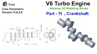 Part11  Crankshaft  V6 Turbo Engine In Creo 110 In HindiUrdu [upl. by Annaed]