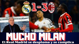 EL MILAN ASALTA EL BERNABEU EL REAL MADRID SE DESPLOMA LO DE VINICIUS MBAPPÉ O BELLINGHAM [upl. by Oderfigis762]