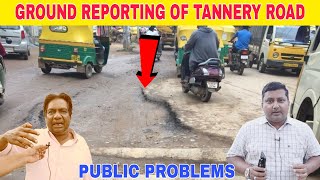 Ground Reporting Of Tannery Road Sahmpura Main Road Pulikeshinagar Constituency Bangalore [upl. by Elkin273]