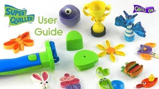 Super Quiller User Guide [upl. by Anastasio]