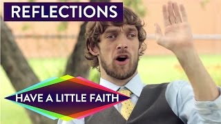 Zach Reflects on Have a Little Faith [upl. by Itirahc]