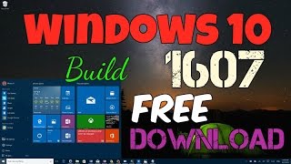 Windows 10 download Build 1607 Free Latest Version 2017 [upl. by Ahsinehs]