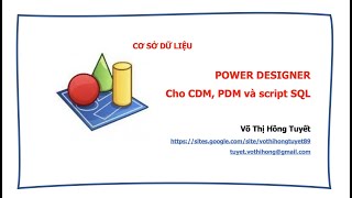 PowerDesigner cho thiết kế CDM PDM và script sqlCSDLThực hành buổi 7 [upl. by Soo783]