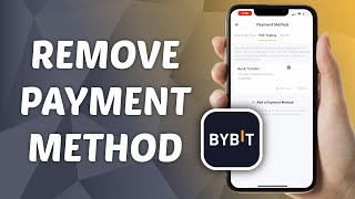 How to Remove Payment Method on Bybit [upl. by Anoblav]