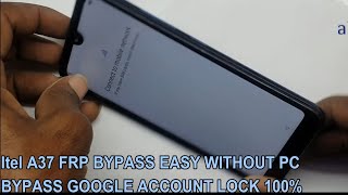 Itel A37 FRP BYPASS EASY WITHOUT PC BYPASS GOOGLE ACCOUNT LOCK 100mp4 [upl. by Roede407]