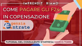 Come pagare gli F24 in compensazione  servizio Aagenzia delle Entrate [upl. by Etennaej]