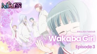 Wakaba Girl  Episode 3 English FanDub [upl. by Aisiram524]