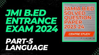 Jamia Bed Entrance Exam 2023 Solved Question Paper  Part  5 Language  Jmi bed 2023 [upl. by Cope616]