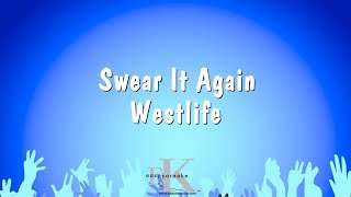 Swear It Again  Westlife Karaoke Version [upl. by Fredericka]